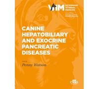 Canine hepatobiliary and exocrine pancreatic diseases: 1 [Hardcover] [Jun 10, 20