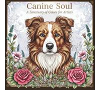Canine Soul: A Sanctuary of Colors for Artists
