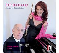 Luisa Sello All'Italiana: Belcanto for Flute and Piano (CD) Album