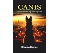 Canis: Cuando la obediencia exige olvidar lo que amas.