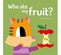 Canizales Who Ate My Fruit? (Libro di cartone)