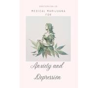Cannabis for Anxiety and Depression: A Comprehensive Guide to Managing your Mental Health