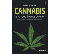 Cannabis. Il futuro è verde canapa
