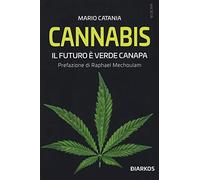 Cannabis. Il futuro è verde canapa