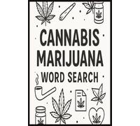 Cannabis/Marijuana Word Search Puzzle Book: Word Searches with Easy to Read Print about Cannabis, Weed, Marijuana and More | 6x9 inches, 110 pages | ... Gift for Birthdays, 420, and Free Times