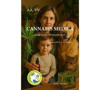 Cannabis medica. Una medicina stupefacente