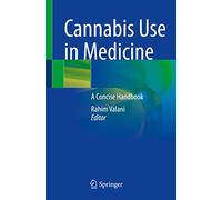Cannabis Use in Medicine: A Concise Handbook