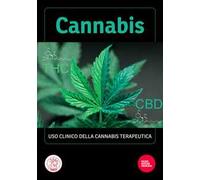 Cannabis. Uso clinico della cannabis terapeutica