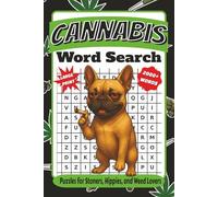 Cannabis Word Search: 75+ Cannabis-Themed Word Search Puzzles | Large Print 6×9, 110 Pages | Gift for Stoners, Hippies & Weed Lovers