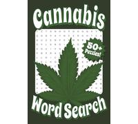 Cannabis Word Search: Fun and Easy-to-Read Adult Puzzle Book about Weed & Everything 420 | 6x9 in | 50+ Puzzles | No Repeats | Perfect Gift for Your Favorite Stoner!