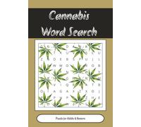 Cannabis Word Search Puzzle Book: Fun and Challenging Weed-Themed Word Puzzle for Adults, Stoners & Seniors | 6x9 inches, 104 pages | 50 + Puzzles ... ... for Vacations, Holidays and Free Times