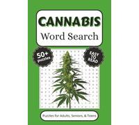 Cannabis Word Search Puzzle Book: Word Search with Easy to Read Print, and More (6x9 inches, 110 pages) 50+ Puzzles… Gift for Vacations, Holidays, and Free Times.