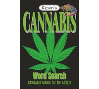Cannabis Word Search Puzzle Book: Word Searches with Easy to Read, Large Print about Cannabis, Marijuana, Weed, 420 and More! | 6 x 9 inches | 110 pages | 55 Puzzles | Peace & Love!