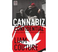 Cannabiz Confidential: Building a Brand on the Wave of Legalization