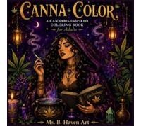 CannaColor: A Relaxing Cannabis-Inspired Coloring Book for Adults