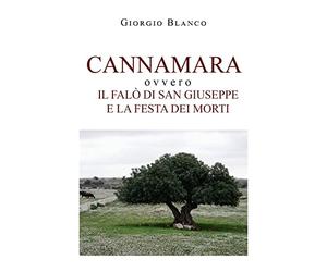 Cannamara ovvvero il falò di san Giuseppe e la festa dei morti