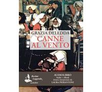 Grazia Deledda Canne al vento. Audiolibro. CD Audio formato M (Audio, Cassetta)