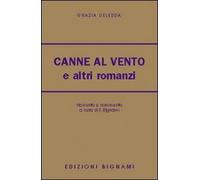 Canne al vento e altri romanzi
