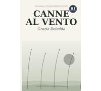 Canne al Vento: Easy Reader for Learners of Italian (intermediate) • Simplified Edition with Notes