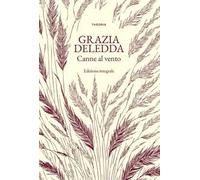 Canne al vento. Ediz. integrale