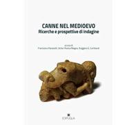 Canne nel Medioevo. Ricerche e prospettive di indagine