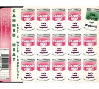 Canned Heat - Let's work together