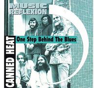 Canned Heat - One step behind the blues (10 tracks, music reflexion)