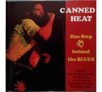 Canned Heat - One Step Behind the Blues