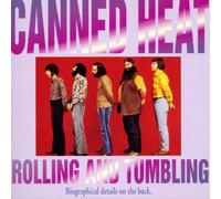 Canned Heat - Rolling and Tumbling