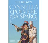 Cannella e polvere da sparo