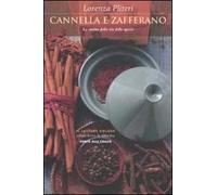 Cannella e zafferano. La cucina della via delle spezie