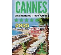 CANNES:: An Illustrated Travel Guide