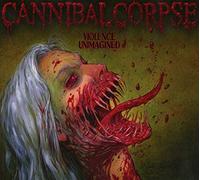 Cannibal corpse - Violence unimagined