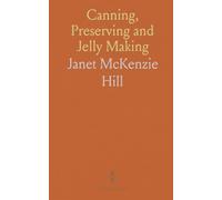 Canning, Preserving and Jelly Making