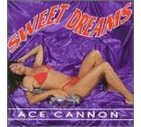 Cannon, Ace - Sweet Dreams