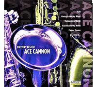 Cannon, Ace - Very Best of