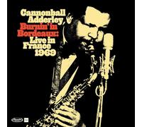 Cannonball Adderley - Burnin In Bordeaux Live In France 1969