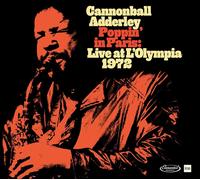 ポッピン・イン・パリス：ライブ・アット・オリンピア 1972 / キャノンボール・アダレイ (Poppin’ In Paris : Live At L’Olympia 1972 / Cannonball Adderley) [CD] [Import] [Live] [日本語帯・解説付]