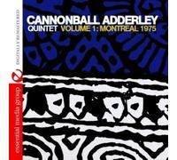 Cannonball Adderley Quintet Volume 1: Montreal 1975 (Digitally Remastered) (CD)