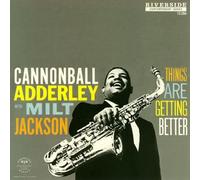 Cannonball Adderley - Things are Getting Better [Import]