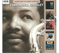 Cannonball Adderley: Timeless Classic Albums [5CD]