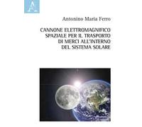 Cannone elettromagnifico spaziale per il trasporto di merci all'interno del sistema solare