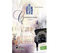 Cannoni e fiori. Memorie - Cziffra Georges