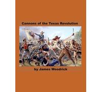 Cannons of the Texas Revolution