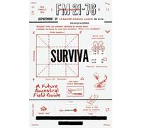 Surviva: A Future Ancestral Field Guide