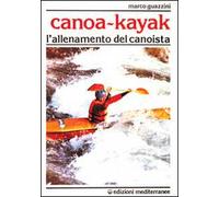 Canoa-kajak. L'allenamento del canoista