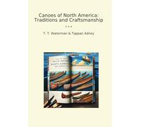 Canoes of North America: Traditions and Craftsmanship