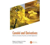 Canolol and Derivatives: Chemistry, Extraction, Properties and Application in Food