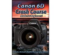 Canon 6D Crash Course Training Tutorial Video DVD