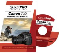 Canon 70D Beyond the Basics DVD by QuickPro Camera Guides